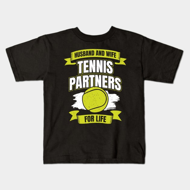 Husband And Wife Tennis Partners For Life Kids T-Shirt by Dolde08